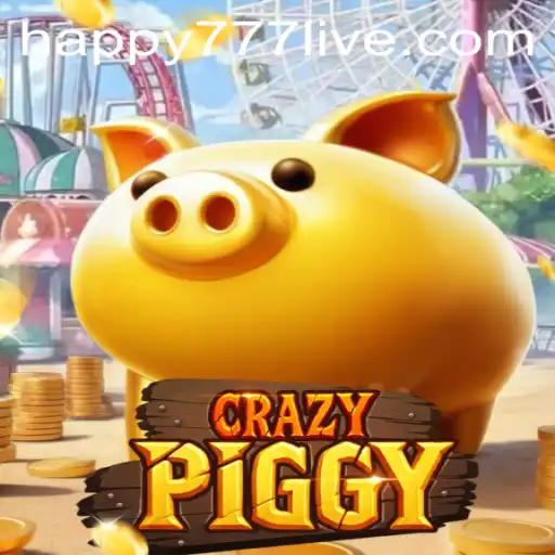 Discovering the Thrills of CrazyPiggy: A Happy777 Adventure