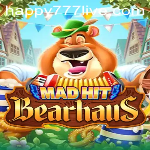 MadHitBearhaus: A Unique Gaming Adventure with happy777 Elements